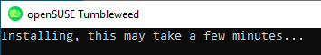 Screenshot of openSUSE Tumbleweed installing in Windows Subsystem for Linux
